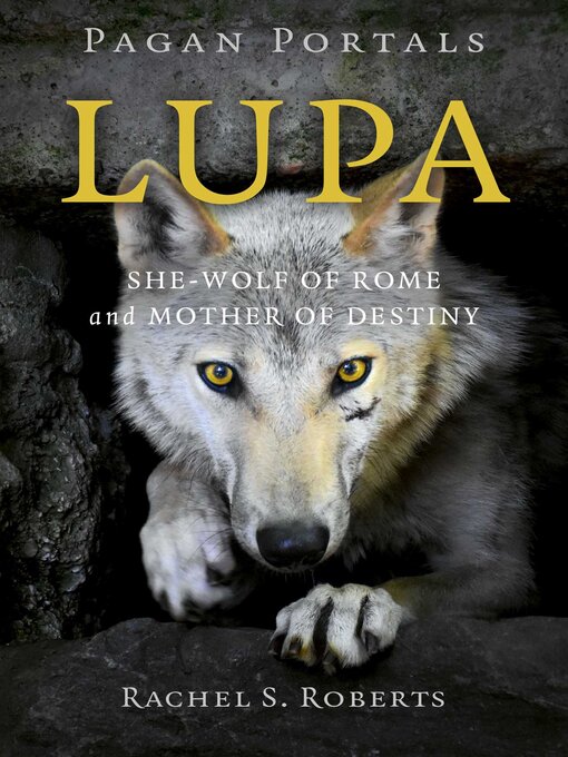 Title details for Pagan Portals--Lupa by Rachel S Roberts - Available
